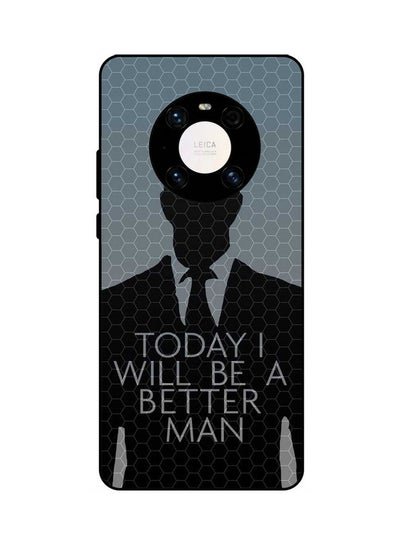 Theodor Protective Case Cover For Huawei Mate 40 Today I Will Be A Better Man
